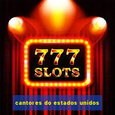 cantores do estados unidos